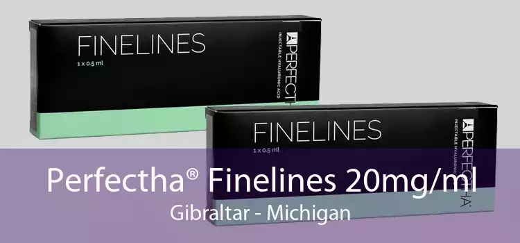 Perfectha® Finelines 20mg/ml Gibraltar - Michigan