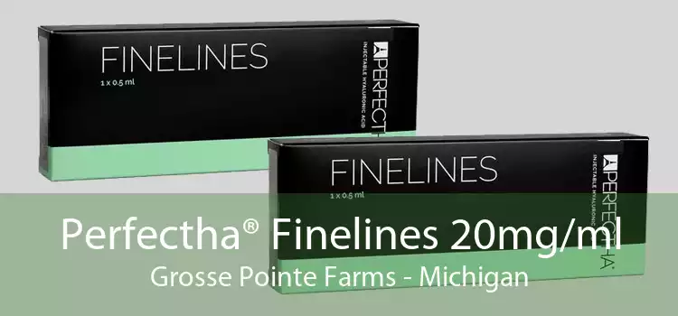 Perfectha® Finelines 20mg/ml Grosse Pointe Farms - Michigan