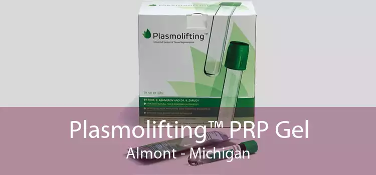Plasmolifting™ PRP Gel Almont - Michigan