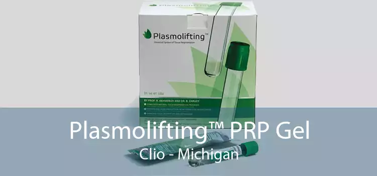Plasmolifting™ PRP Gel Clio - Michigan