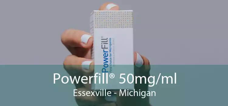 Powerfill® 50mg/ml Essexville - Michigan