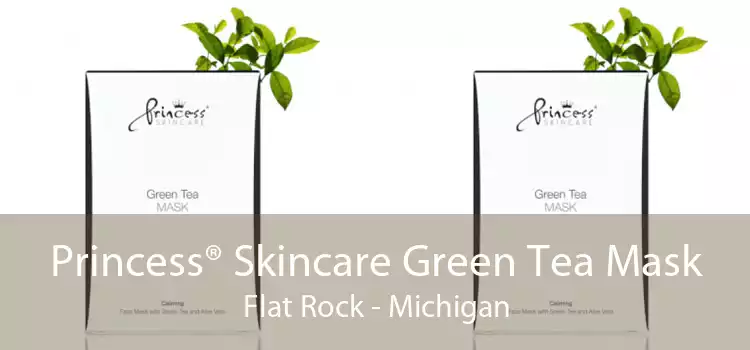 Princess® Skincare Green Tea Mask Flat Rock - Michigan
