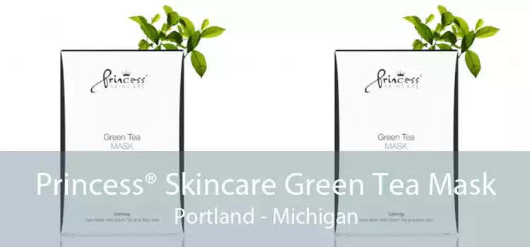 Princess® Skincare Green Tea Mask Portland - Michigan