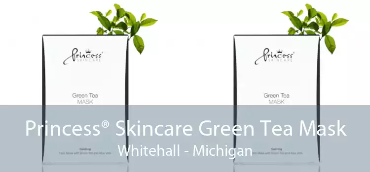 Princess® Skincare Green Tea Mask Whitehall - Michigan