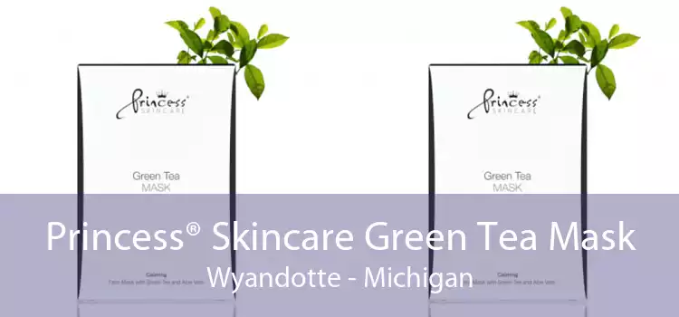 Princess® Skincare Green Tea Mask Wyandotte - Michigan