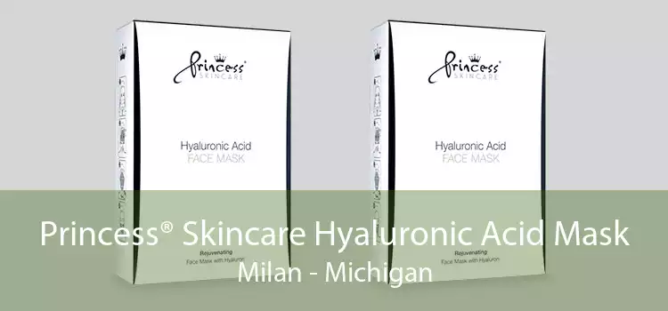 Princess® Skincare Hyaluronic Acid Mask Milan - Michigan