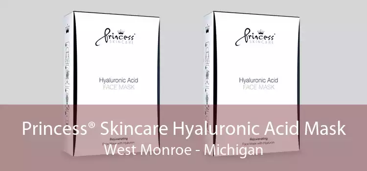 Princess® Skincare Hyaluronic Acid Mask West Monroe - Michigan