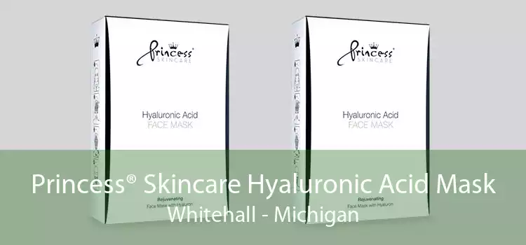 Princess® Skincare Hyaluronic Acid Mask Whitehall - Michigan