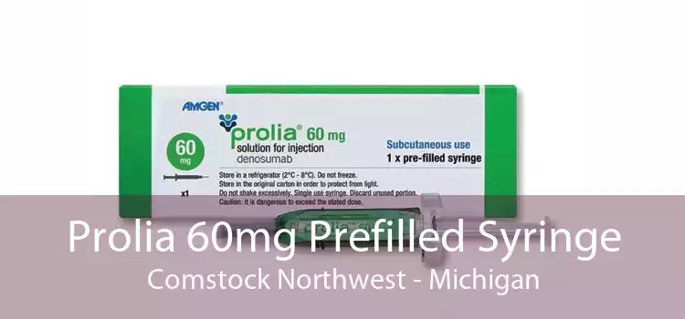 Prolia 60mg Prefilled Syringe Comstock Northwest - Michigan