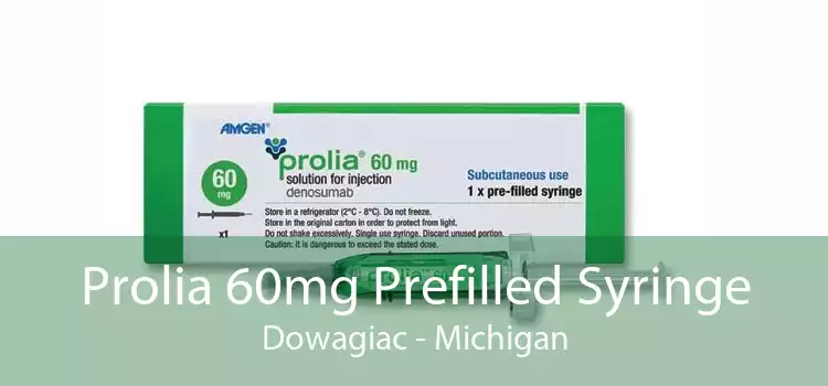 Prolia 60mg Prefilled Syringe Dowagiac - Michigan