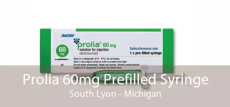 Prolia 60mg Prefilled Syringe South Lyon - Michigan
