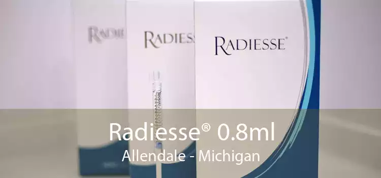 Radiesse® 0.8ml Allendale - Michigan