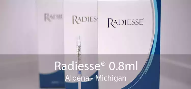 Radiesse® 0.8ml Alpena - Michigan
