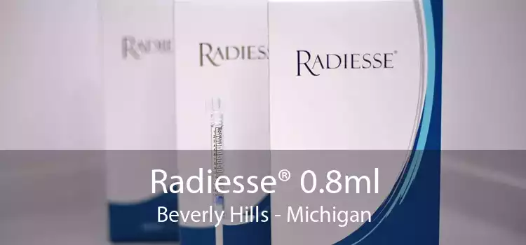 Radiesse® 0.8ml Beverly Hills - Michigan