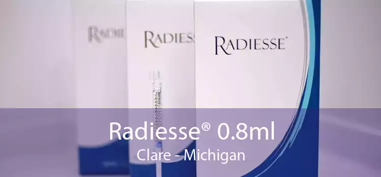 Radiesse® 0.8ml Clare - Michigan