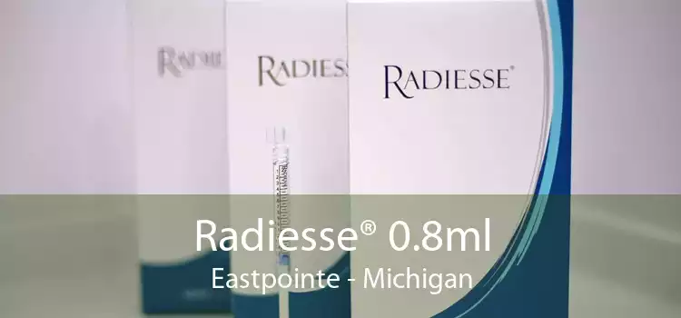 Radiesse® 0.8ml Eastpointe - Michigan