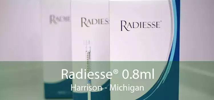 Radiesse® 0.8ml Harrison - Michigan