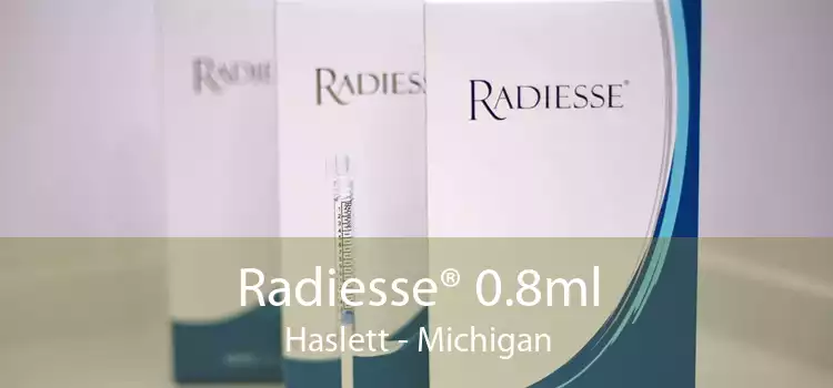 Radiesse® 0.8ml Haslett - Michigan