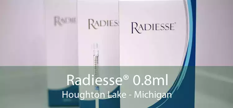 Radiesse® 0.8ml Houghton Lake - Michigan