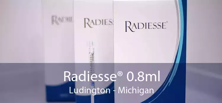 Radiesse® 0.8ml Ludington - Michigan