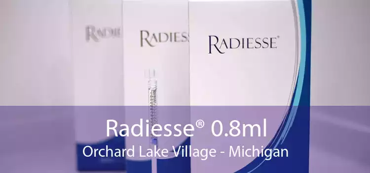 Radiesse® 0.8ml Orchard Lake Village - Michigan