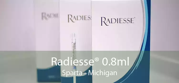Radiesse® 0.8ml Sparta - Michigan