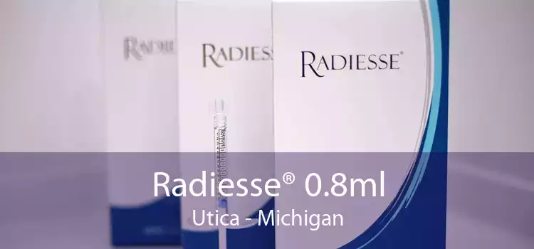 Radiesse® 0.8ml Utica - Michigan