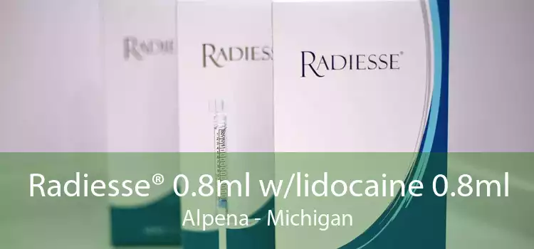 Radiesse® 0.8ml w/lidocaine 0.8ml Alpena - Michigan
