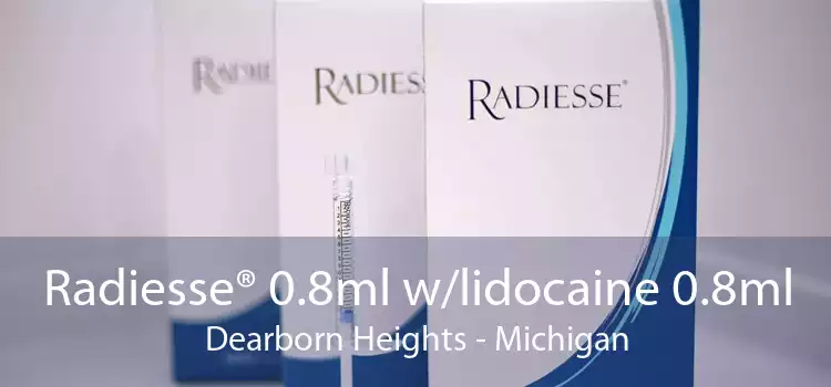 Radiesse® 0.8ml w/lidocaine 0.8ml Dearborn Heights - Michigan