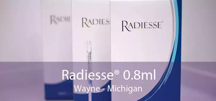 Radiesse® 0.8ml Wayne - Michigan