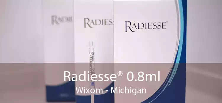 Radiesse® 0.8ml Wixom - Michigan