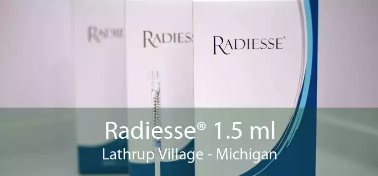 Radiesse® 1.5 ml Lathrup Village - Michigan