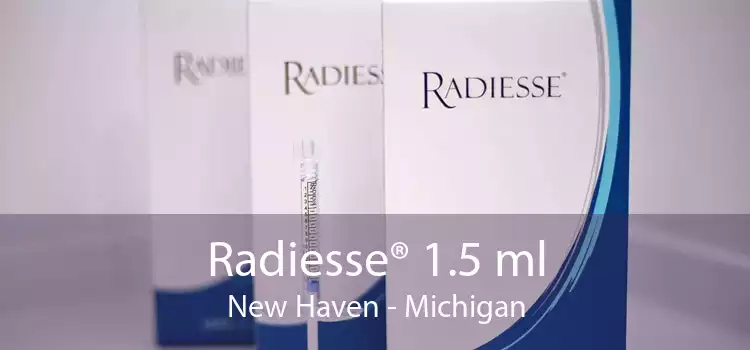 Radiesse® 1.5 ml New Haven - Michigan