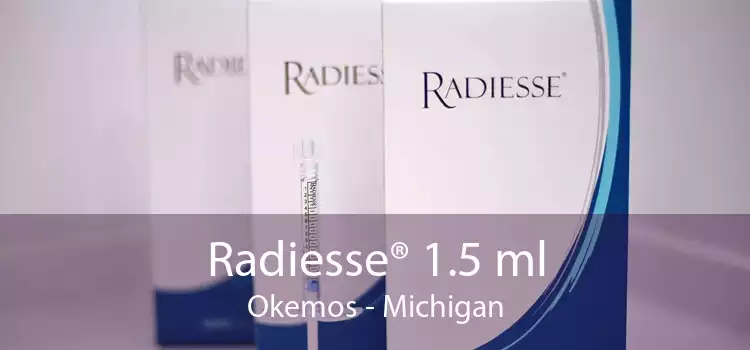 Radiesse® 1.5 ml Okemos - Michigan