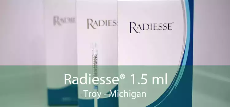Radiesse® 1.5 ml Troy - Michigan