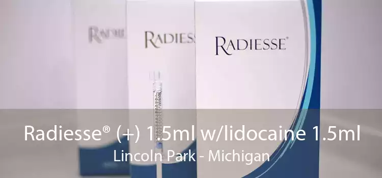 Radiesse® (+) 1.5ml w/lidocaine 1.5ml Lincoln Park - Michigan