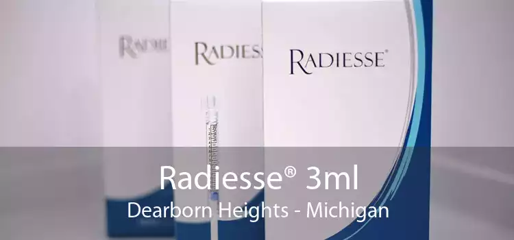 Radiesse® 3ml Dearborn Heights - Michigan
