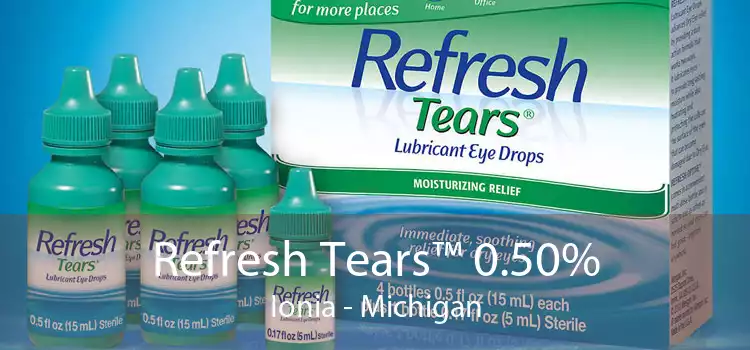 Refresh Tears™ 0.50% Ionia - Michigan