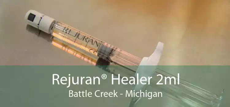 Rejuran® Healer 2ml Battle Creek - Michigan