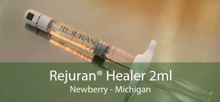 Rejuran® Healer 2ml Newberry - Michigan