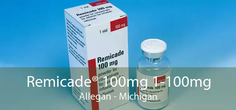 Remicade® 100mg 1-100mg Allegan - Michigan