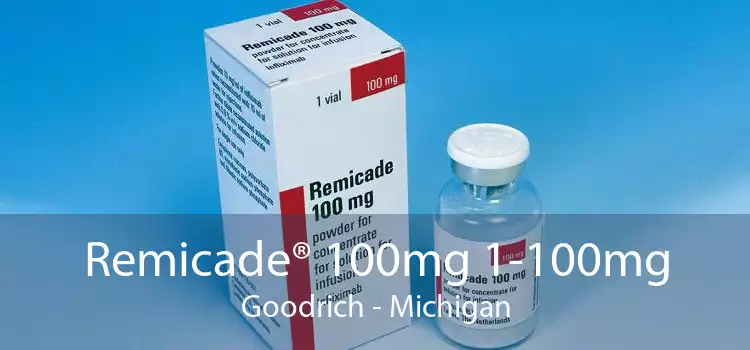 Remicade® 100mg 1-100mg Goodrich - Michigan