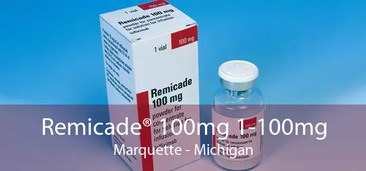 Remicade® 100mg 1-100mg Marquette - Michigan