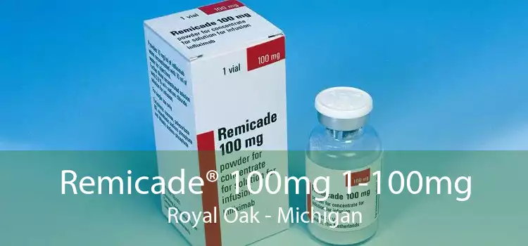 Remicade® 100mg 1-100mg Royal Oak - Michigan