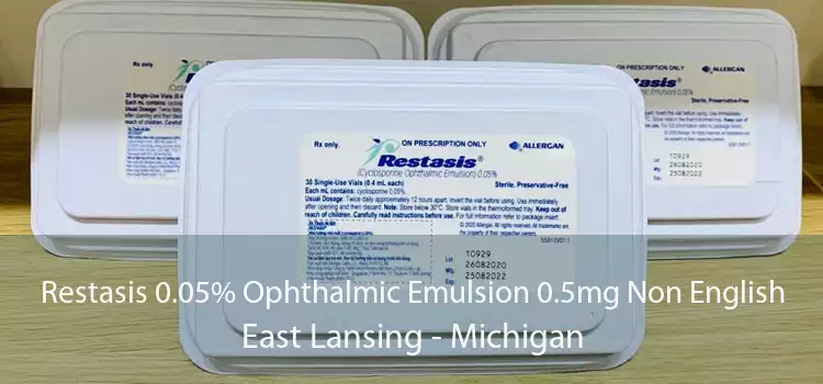 Restasis 0.05% Ophthalmic Emulsion 0.5mg Non English East Lansing - Michigan