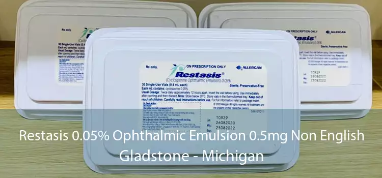 Restasis 0.05% Ophthalmic Emulsion 0.5mg Non English Gladstone - Michigan