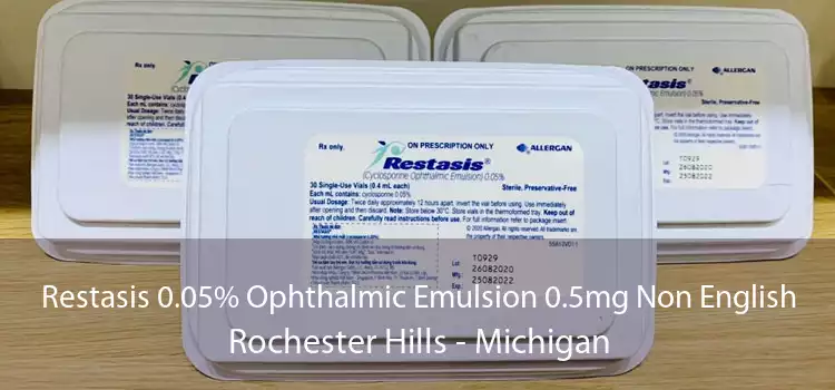 Restasis 0.05% Ophthalmic Emulsion 0.5mg Non English Rochester Hills - Michigan