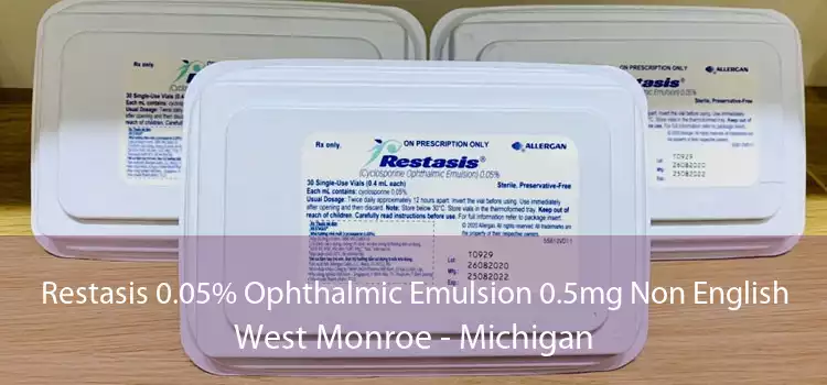 Restasis 0.05% Ophthalmic Emulsion 0.5mg Non English West Monroe - Michigan