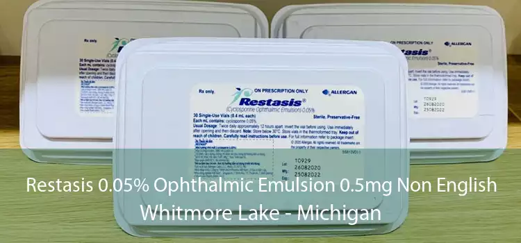Restasis 0.05% Ophthalmic Emulsion 0.5mg Non English Whitmore Lake - Michigan