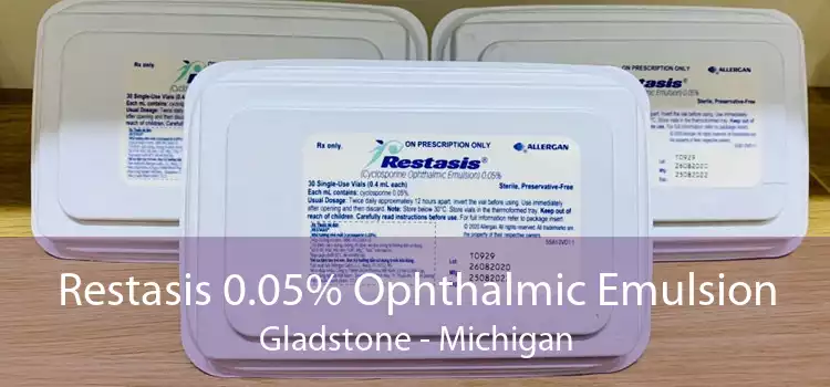 Restasis 0.05% Ophthalmic Emulsion Gladstone - Michigan